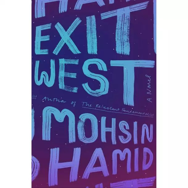 Exit west by Mohsin Hamid